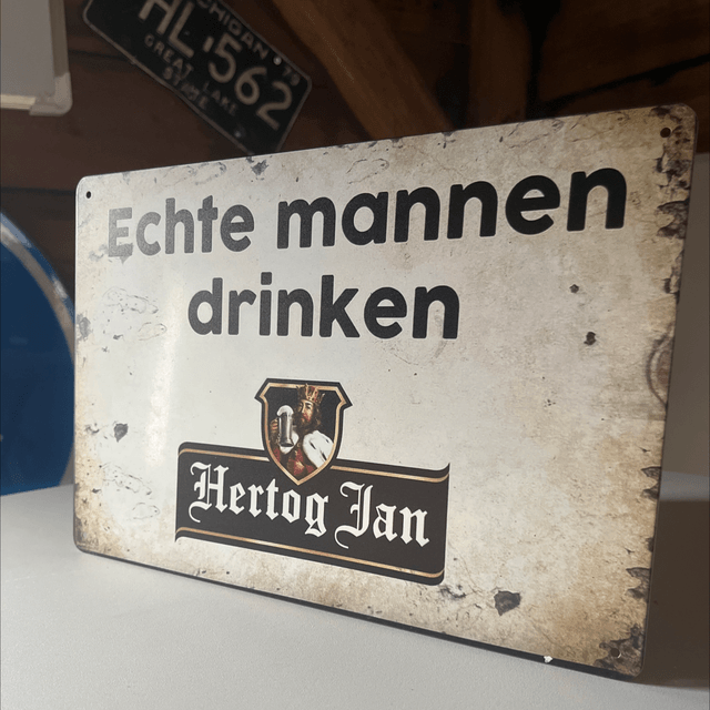 Echte mannen drinken hertog Jan - 30x20 cm